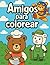 Amigos para Colorear: Un li...
