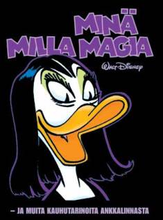 Minä Milla Magia - ja muita kauhutarinoita ankkalinnasta (Hardcover)