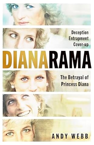 Dianarama: The shocking true story of deception, cover-ups and the Panorama scandal that betrayed Princess Diana