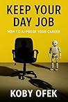 Keep Your Day Job: How to AI-Proof Your Career