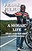 FRANK JULIUS A MOSAIC LIFE:...