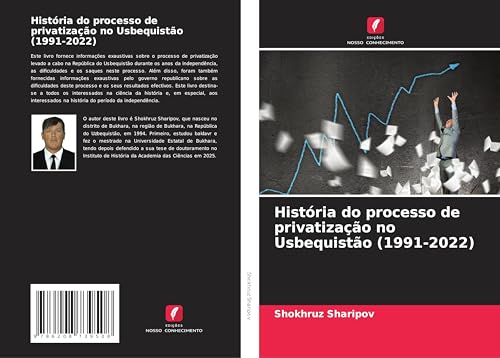 História do processo de privatização no Usbequistão (1991-2022) (Portuguese Edition)