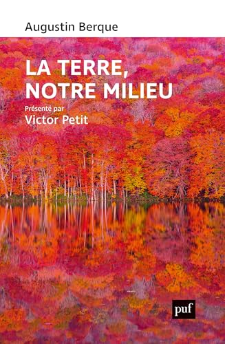La terre, notre milieu (French Edition)