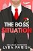 The Boss Situation by Lyra Parish