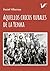 Aquellos chicos rurales de la Yenka (Spanish Edition)