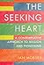 The Seeking Heart: A Contemplative Approach to Mission and Pioneering