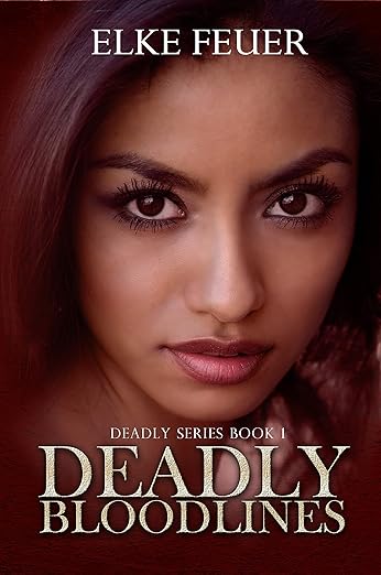 Deadly Bloodlines (Deadly, #1)