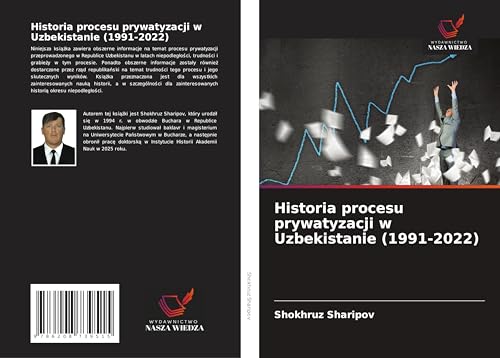 Historia procesu prywatyzacji w Uzbekistanie (1991-2022) (Polish Edition)