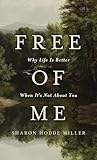 Free of Me: Why L...