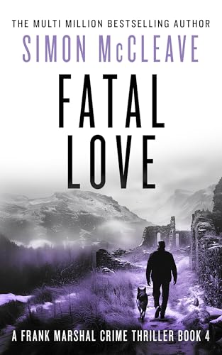 Fatal Love (Marshal of Snowdonia #4)