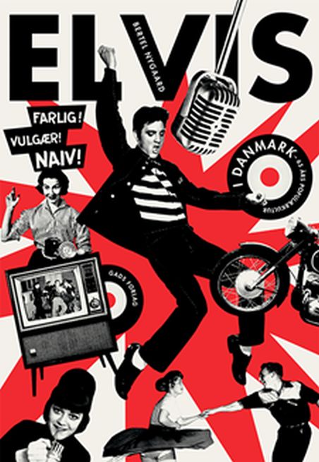 Elvis i Danmark: 65 års populærkultur