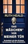 Das Mädchen vor meiner Tür: Ein unglaublich fesselnder Psychothriller (German Edition)