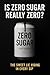 Is Zero Sugar Really Zero? by Supex Lee