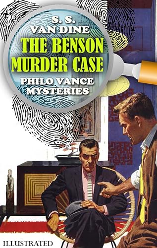 The Benson Murder Case. Philo Vance Mysteries. Illustrated