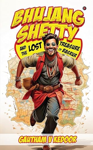 Bhujang Shetty: And the Lost Treasure of Basrur Paperback – 22 April 2025