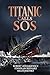 Titanic Calls SOS