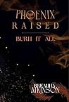 Phoenix Raised
