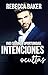 Intenciones Ocultas: (No) Segunda Oportunidad (Novelas románticas inesperadas nº 5) (Spanish Edition)