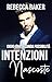 Intenzioni Nascoste: (Non) Una seconda possibilità (romanzi rosa miliardari Vol. 5) (Italian Edition)