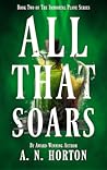 All That Soars (Immortal Plane #2)