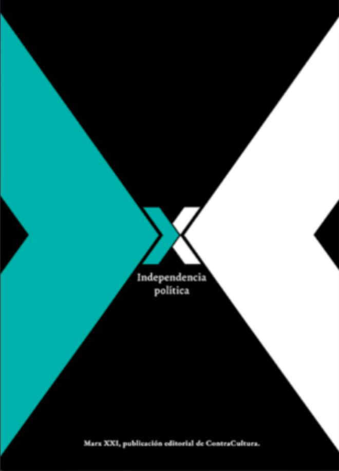 Marx XXI. Independencia política III