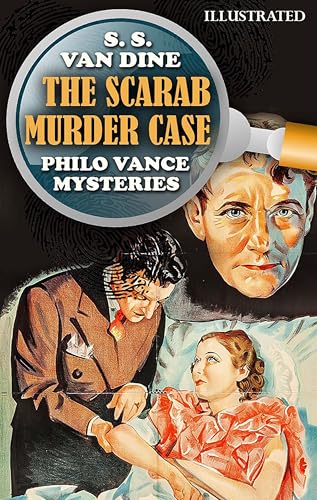 The Scarab Murder Case. Philo Vance Mysteries. Illustrated
