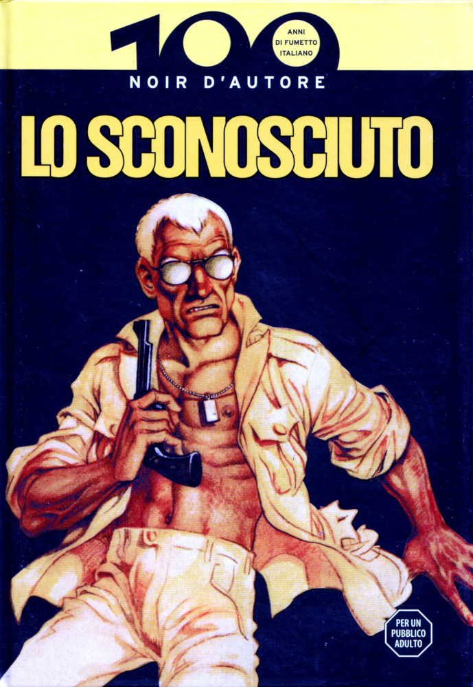 100 anni di fumetto italiano vol. 19: Lo sconosciuto - Noir d'autore