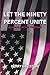 Let the Ninety Percent Unite by Kerry Erickson