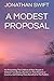 A MODEST PROPOSAL: For Prev...