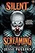 Silent Screaming: 17 Horror...