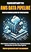 Quickstart To AWS Data Pipe...