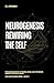 NeuroGenesis: Rewiring the ...