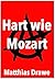 Hart wie Mozart