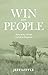 Win with People: Returning to the Call of a Shepherd
