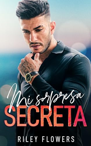 Mi sorpresa secreta (Spanish Edition)