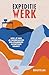 Expeditie werk: Hoe je van ...
