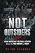 Not Outsiders: Asian Americ...