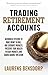 Trading Retirement Accounts...