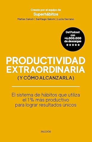 Productividad extraordinaria (Spanish Edition)