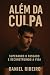Além Da Culpa