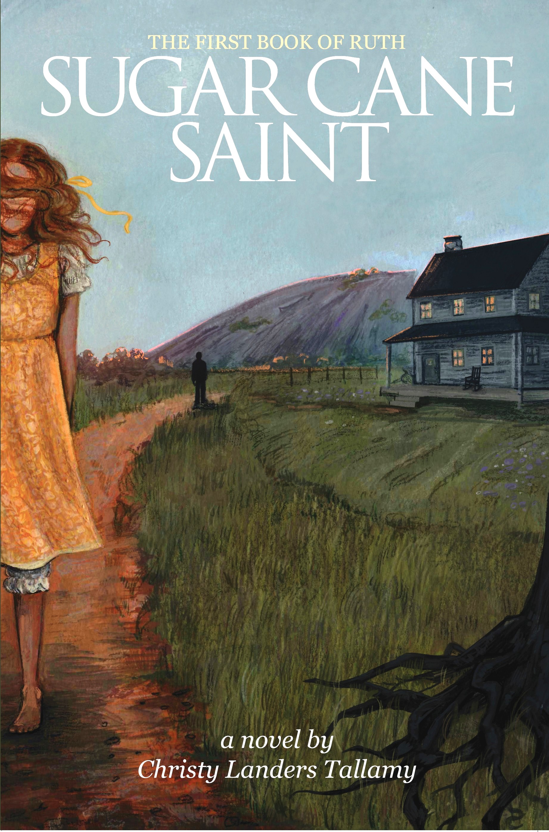 Sugarcane Saint: The First Book of Ruth