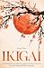 IKIGAI: un Viaje Hacia una Vida Con Sentido Felicidad y Plenitud Personal Mediante el Método Japonés (Spanish Edition)