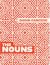The Nouns by Quinn Gancedo