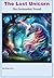 The Lost Unicorn: The Encha...