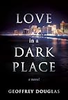 Love in a Dark Place