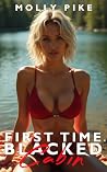First Time Blacked: Cabin