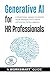 Generative AI for HR Professionals by WorkSmart Guides