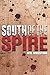 South of the Spire: There a...