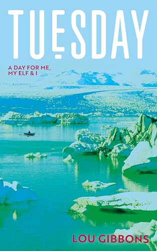 Tuesday: A day for me, my elf and I (7 Days)