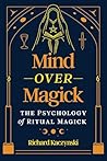Mind over Magick:...